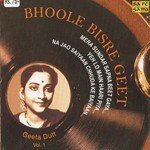 Bhoole Bisre Geet - Geeta Dutt - Vol. 1 - Abid Hussain Khan Song Download