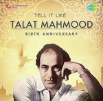 Tell It Like Talat Mahmood - Birth Anniversary - Abid Hussain Khan Song Download